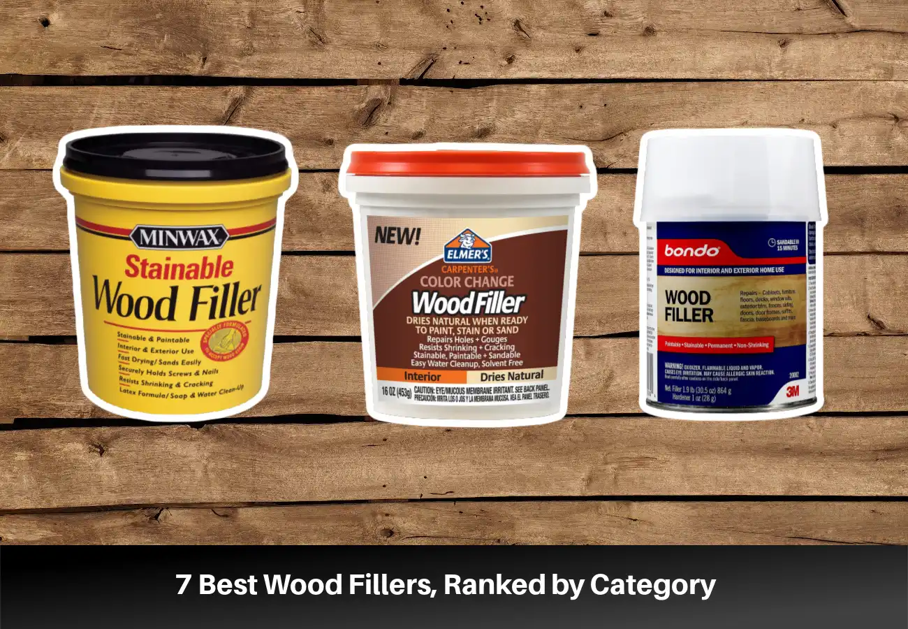 7 Best Wood Fillers, Ranked by Category