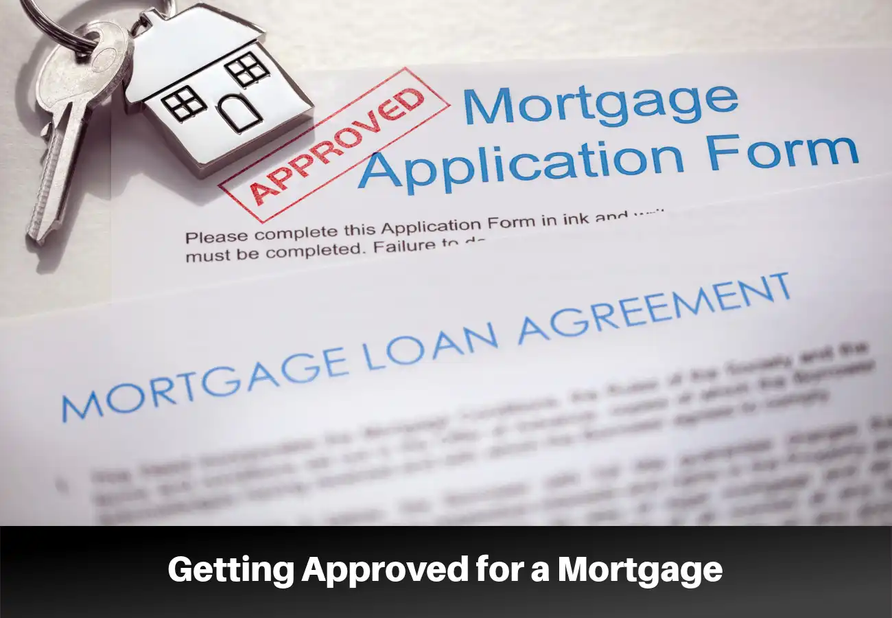 Getting Approved for a Mortgage