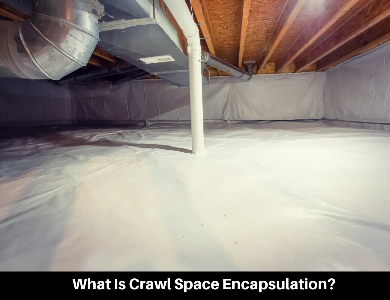 Encapsulating a Crawl Space