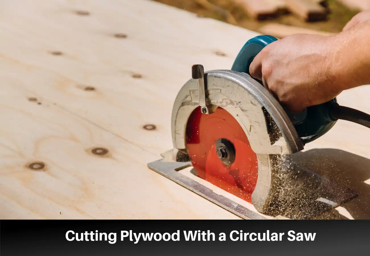 Cutting Plywood With a Circular Saw