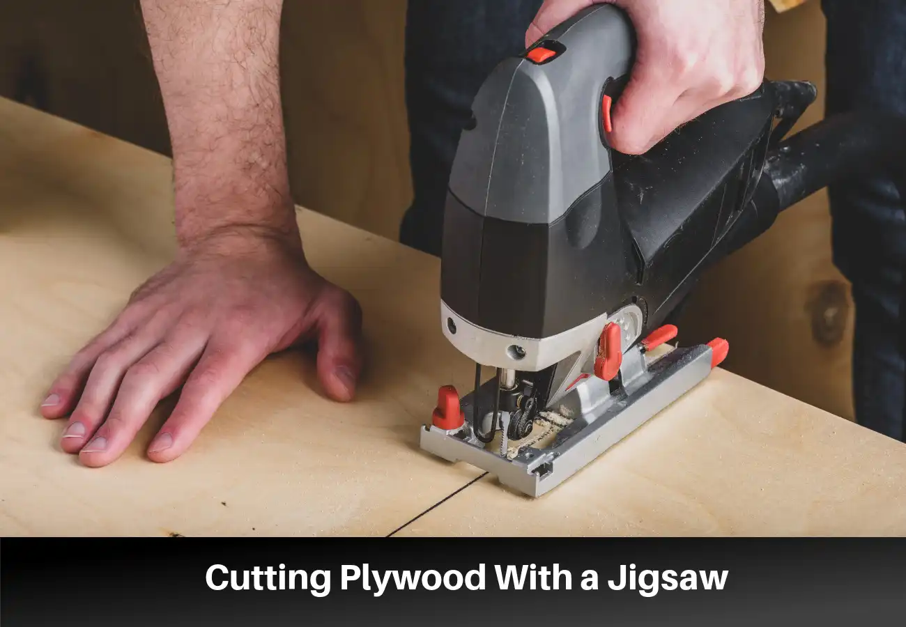 Cutting Plywood With a Jigsaw