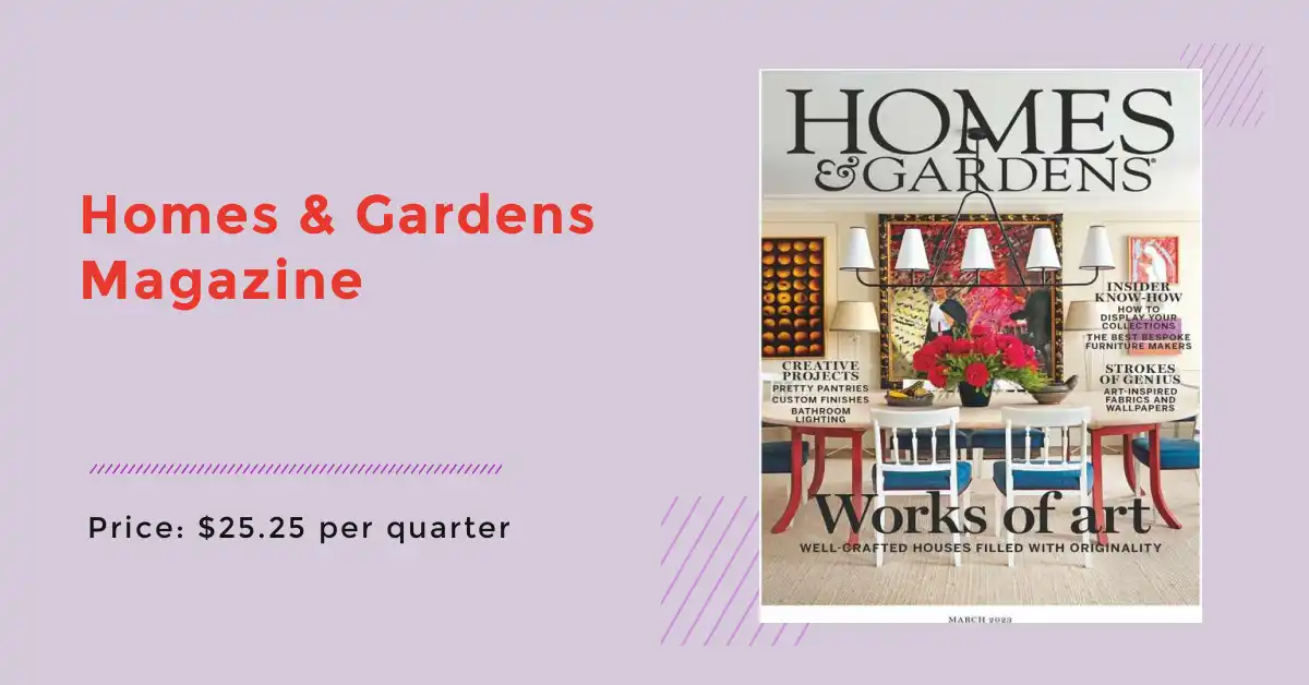 Homes & Gardens Magazine