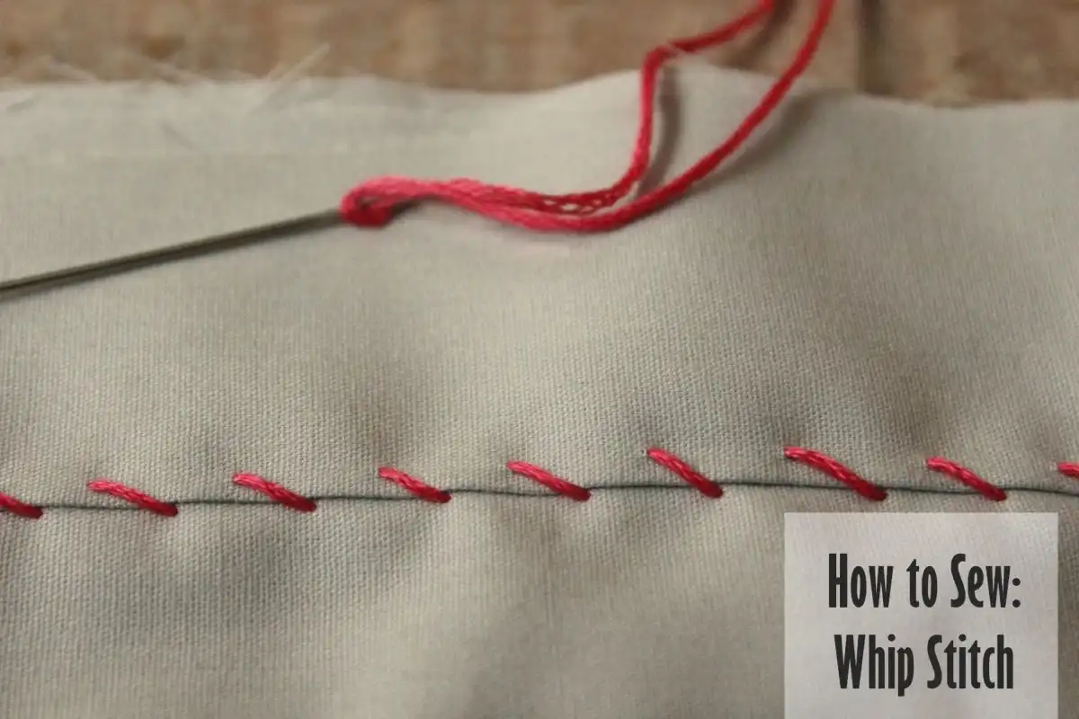 How to Sew- Whip Stitch