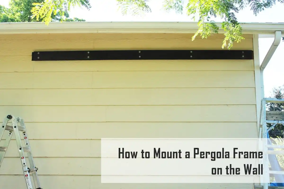 How to Wall-Mount a Pergola Frame