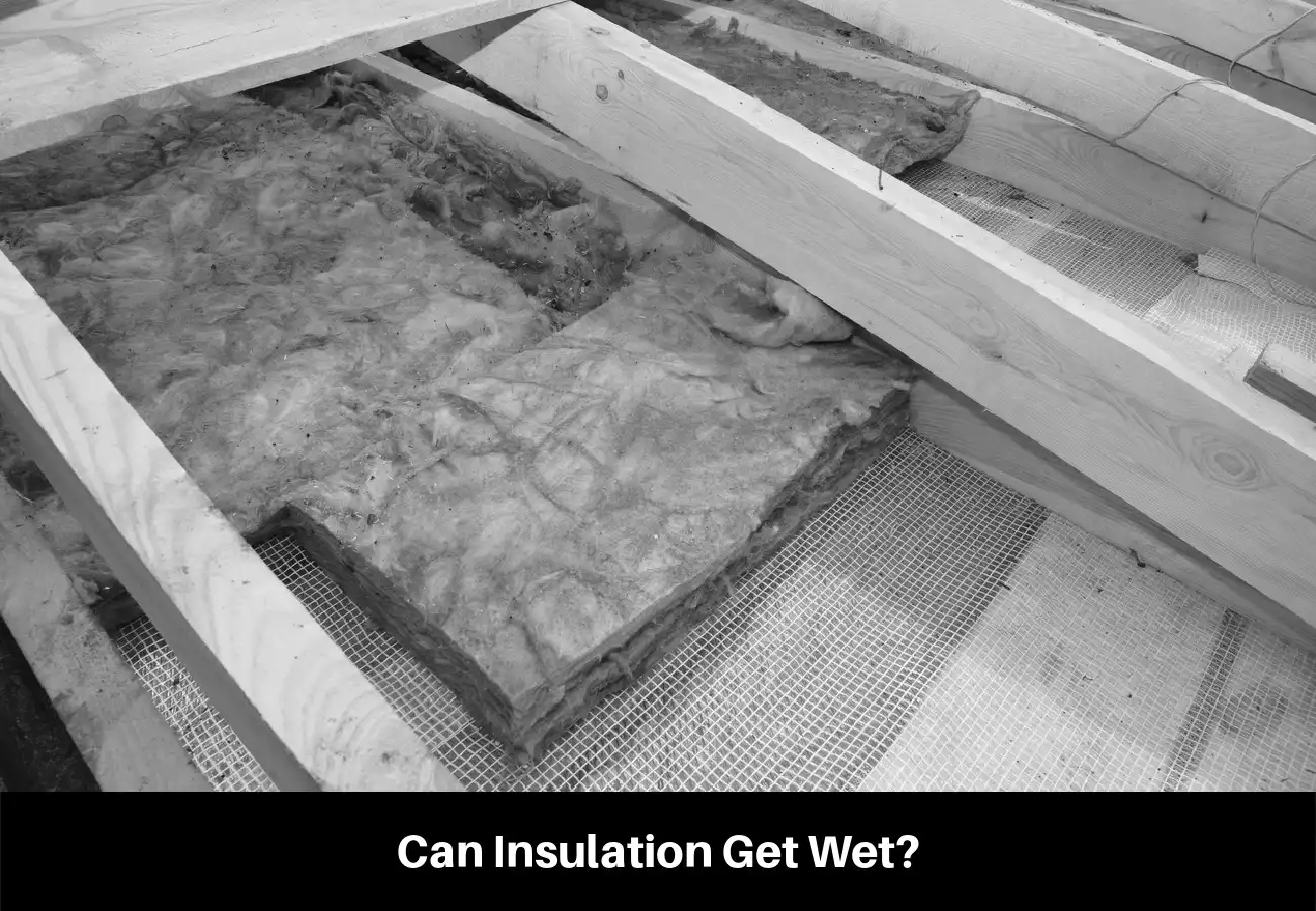Can Insulation Get Wet?