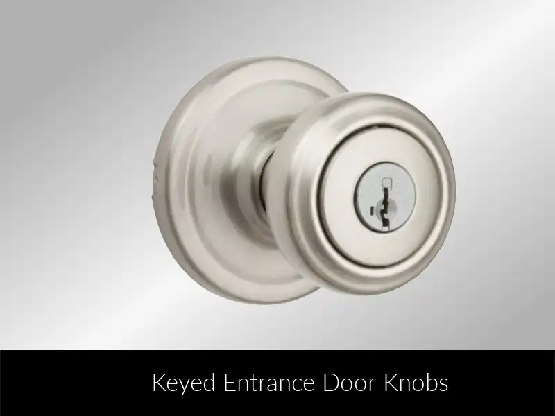Keyed Entrance Door Knobs
