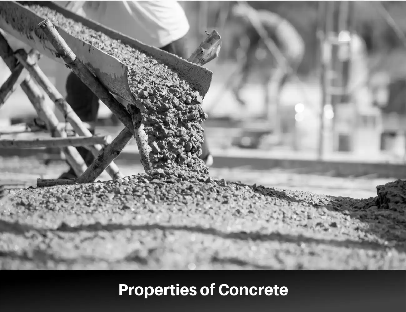 Important Properties of Concrete for Construction and Design