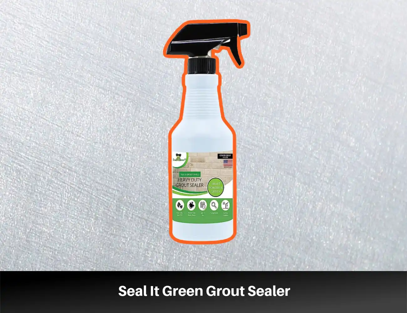 Seal It Green Grout Sealer