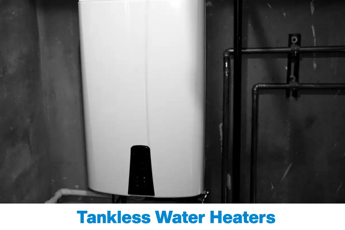 Tankless Water Heaters