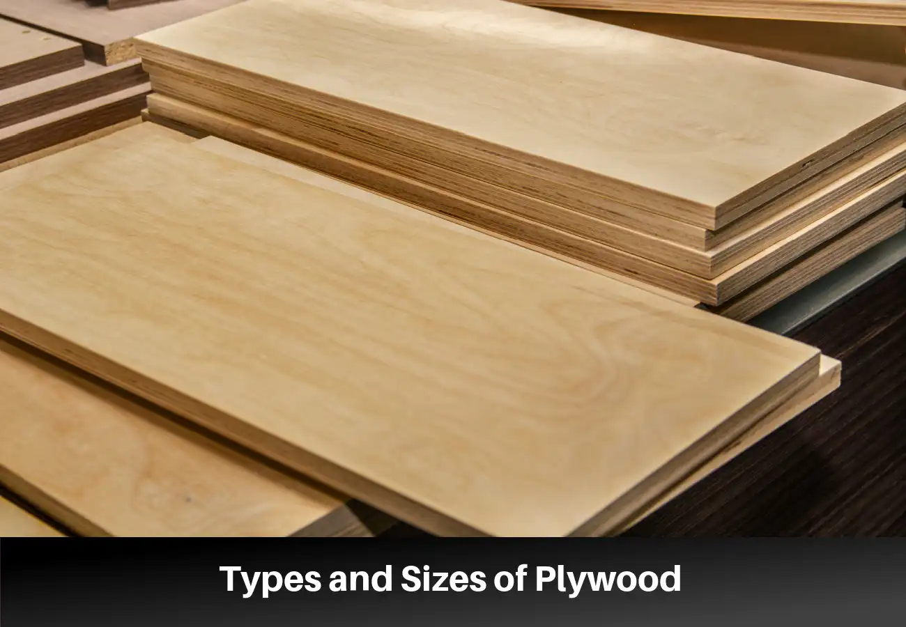 Types and Sizes of Plywood