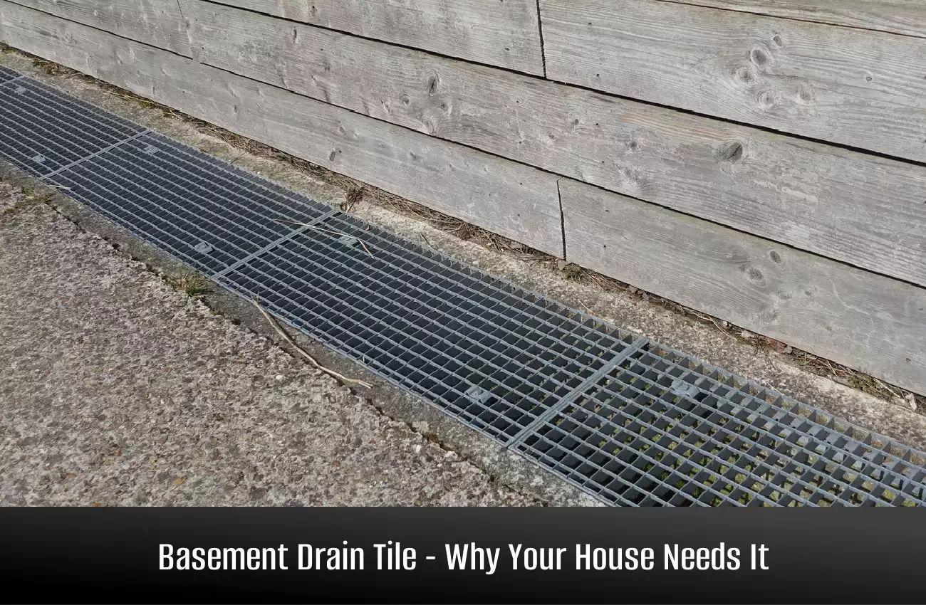Basement Drain Tile – Why Your House Needs It