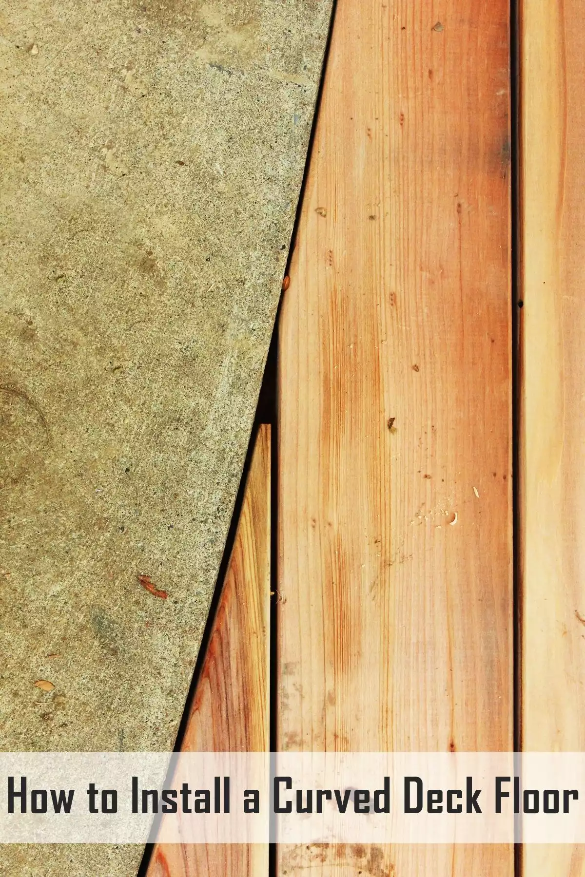 How to Install Curved Decking