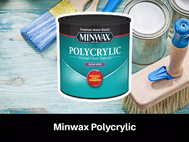 Minwax Polycrylic