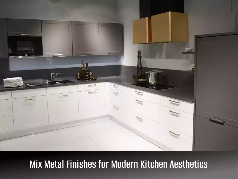 How to Mix Metal Finishes for Modern Kitchen Aesthetics