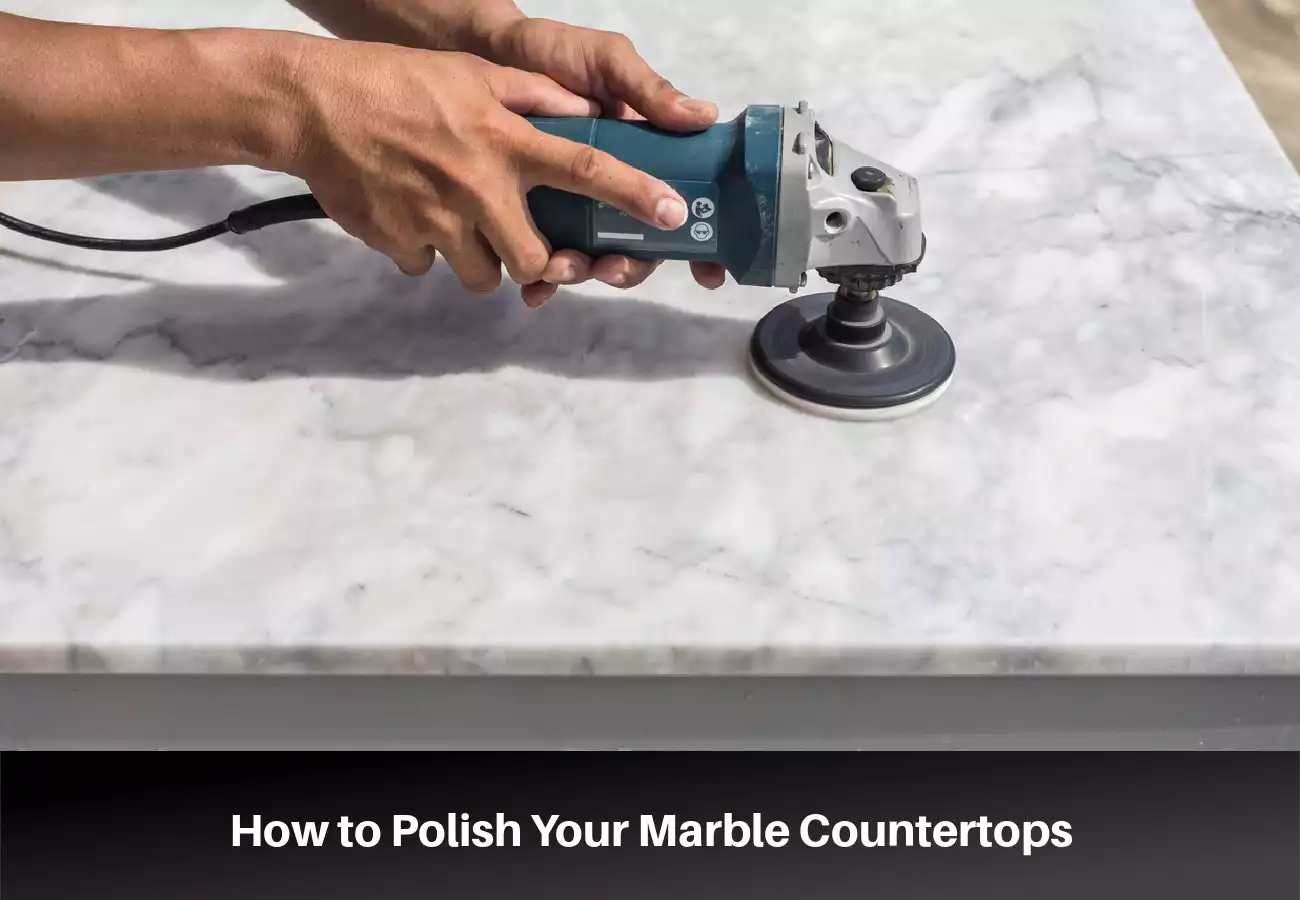 DIY Marble Polishing: Restore the Shine to Your Countertops
