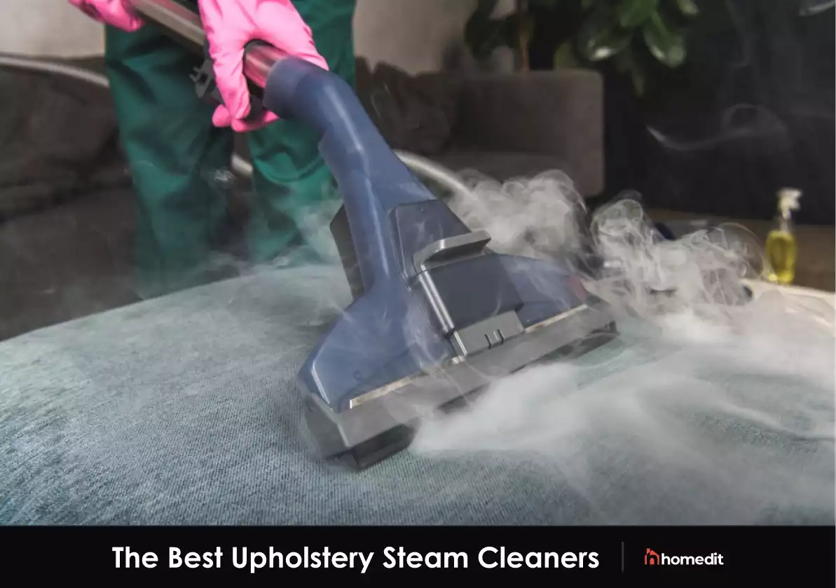 The Best Upholstery Steam Cleaner To Keep Your Furniture Fresh