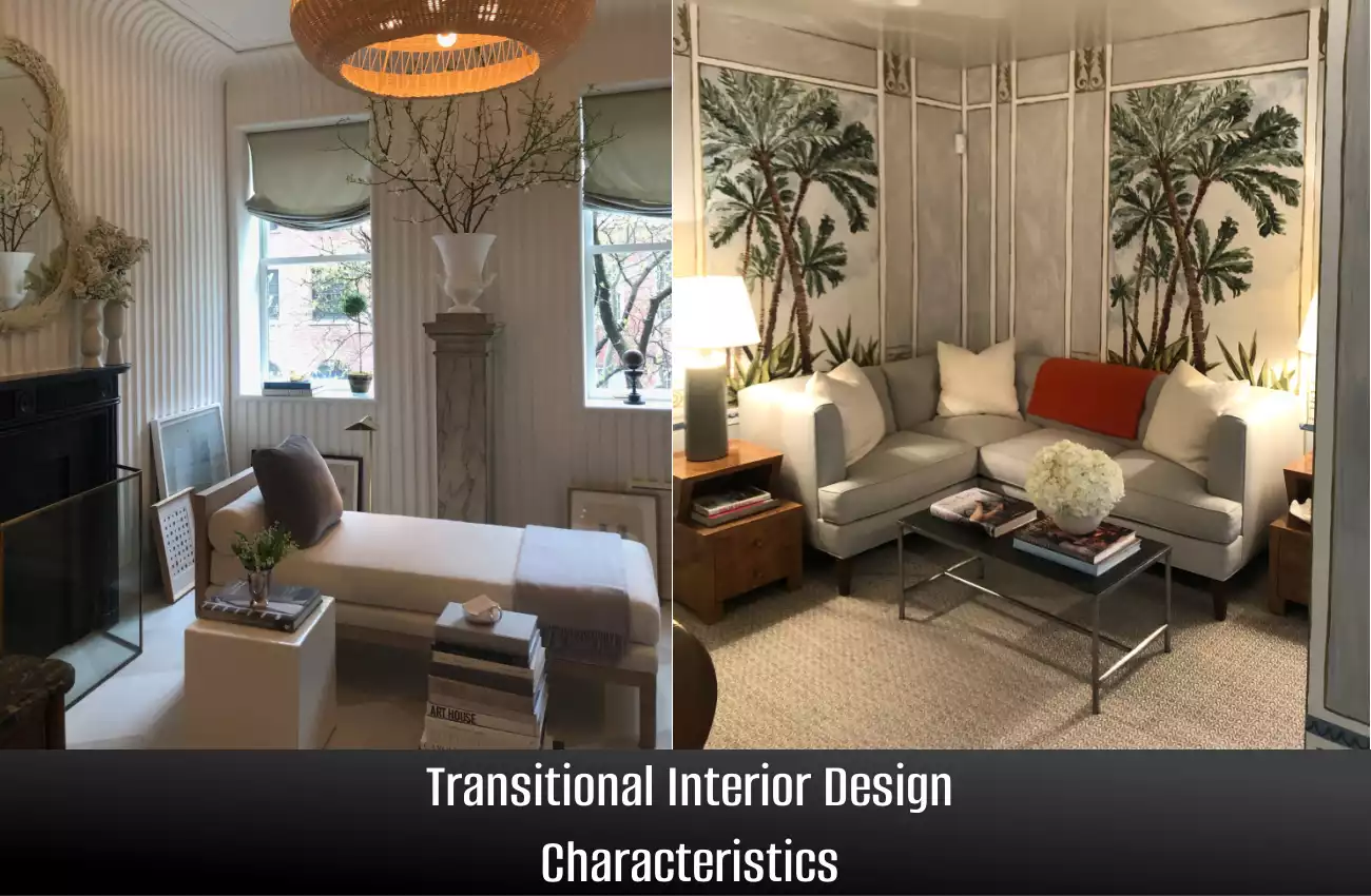 Transitional Interior Design Characteristics: A Marriage of  Modern and Traditional Style