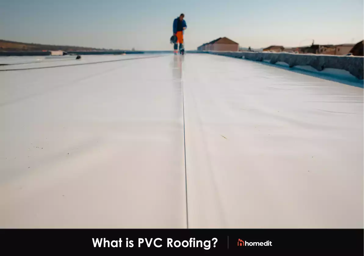 Everything You Need to Know About PVC Roofing