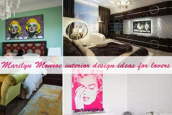 Marilyn Monroe interior design ideas for lovers