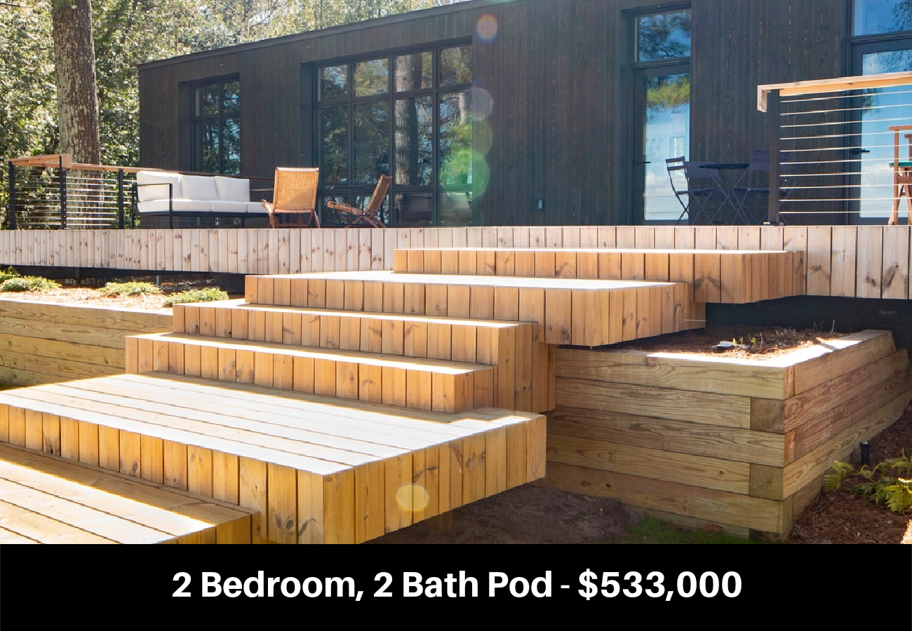 2 Bedroom, 2 Bath Pod - $533,000
