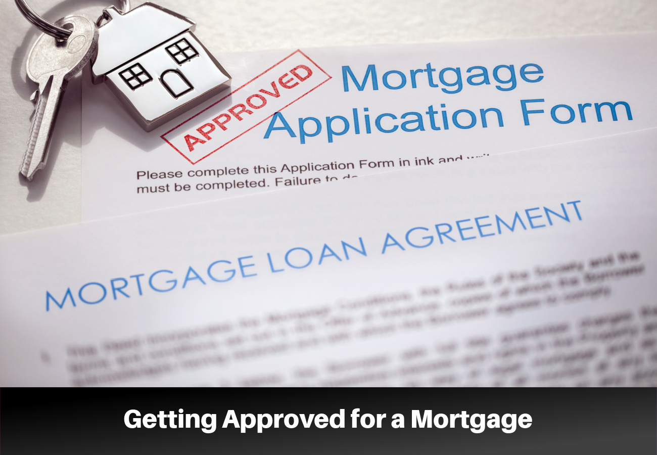 Getting Approved for a Mortgage