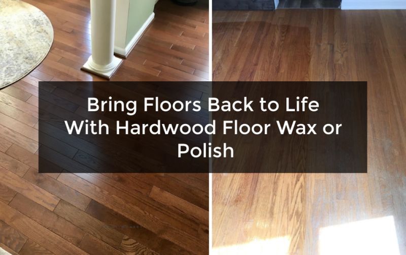 Hottest Floor Wax Brands For A Simmering Shine
