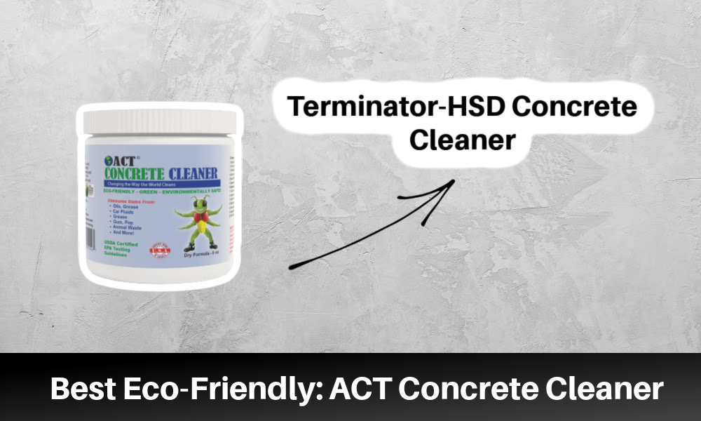 Best Eco Friendly ACT Concrete Cleaner