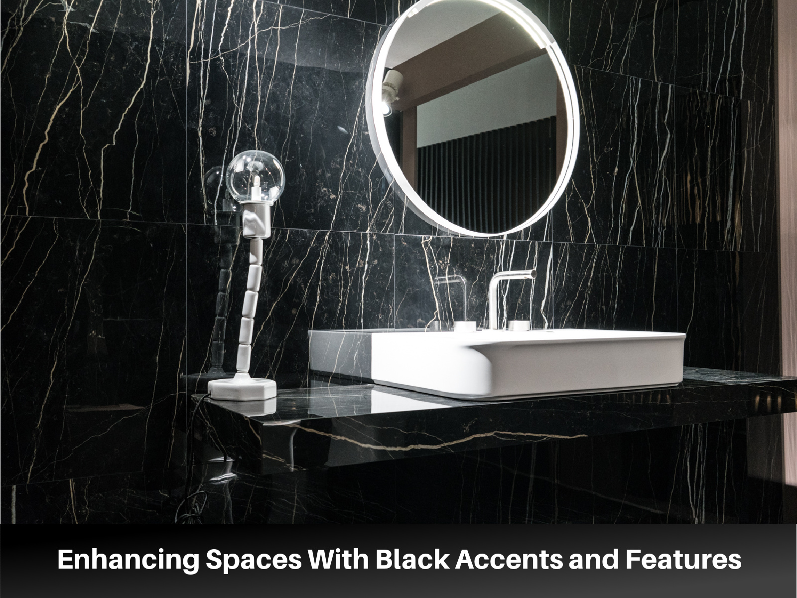 Black Accents and Features