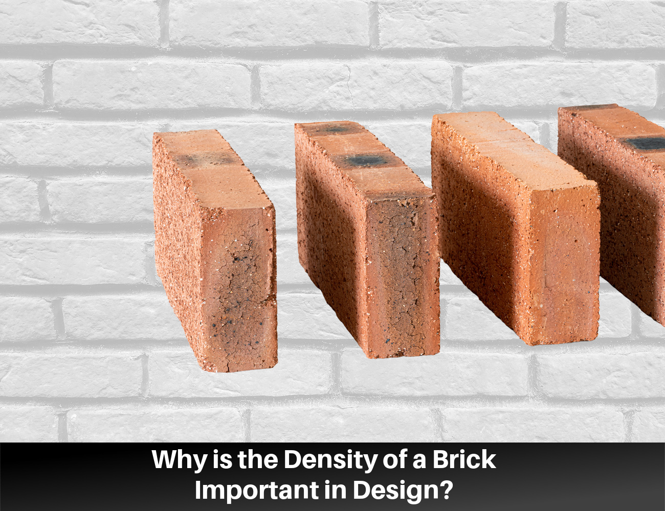 Density of a Brick: Density Ranges for Popular Brick Types