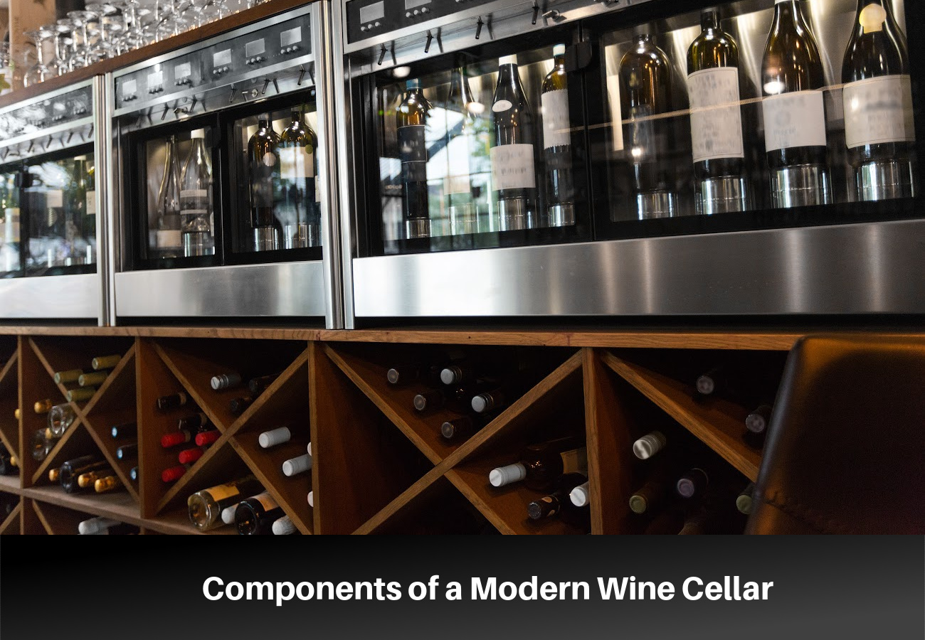 Components of a Modern Wine Cellar