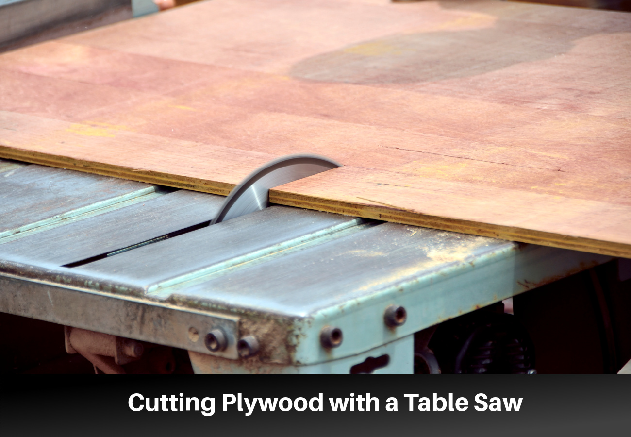 Cutting Plywood with a Table Saw