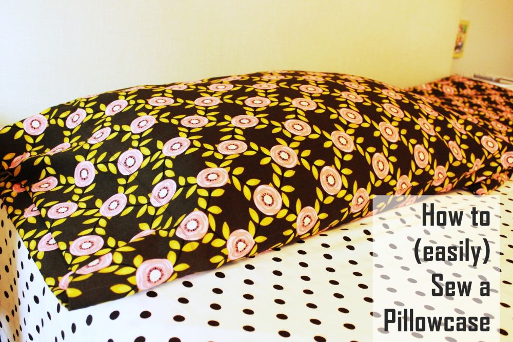 How to Sew a Pillowcase: Two Simple Methods