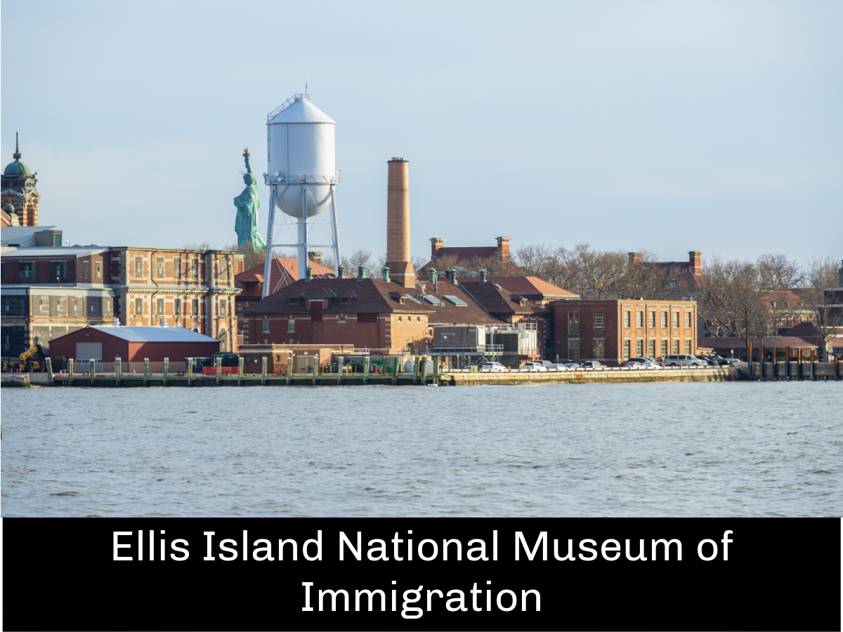 Ellis Island National Museum of Immigration 