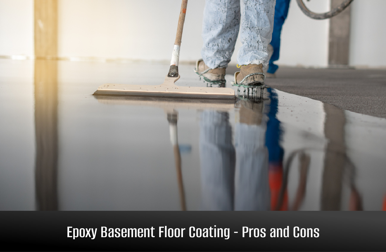 Epoxy Basement Floor Coating – Pros and Cons