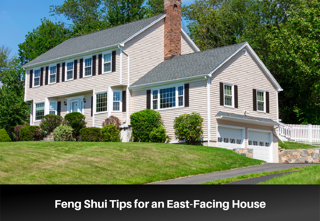 Feng Shui Tips for an East-Facing House