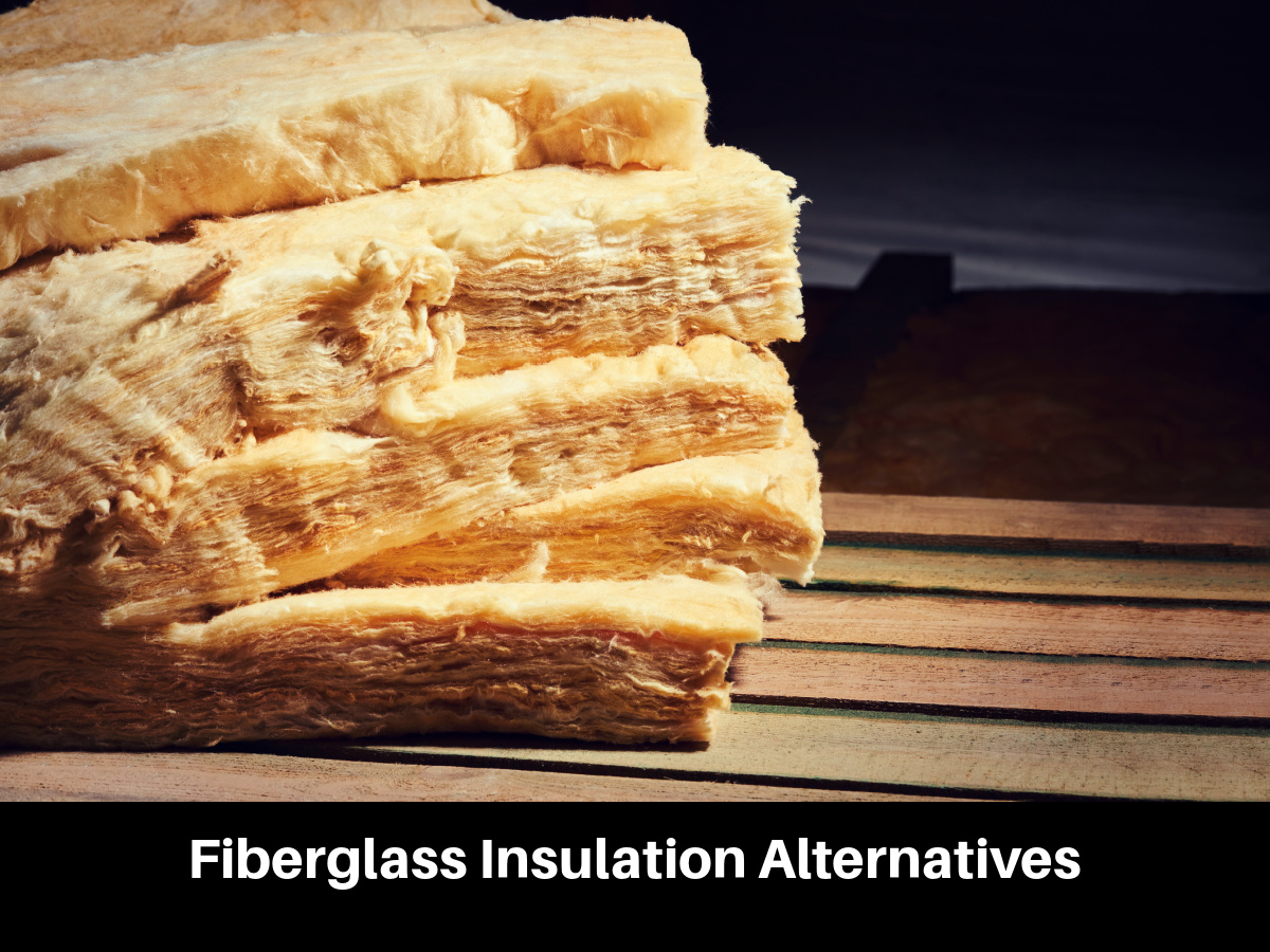 10 Fiberglass Insulation Alternatives