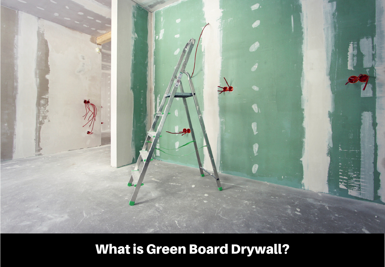 Your Essential Guide to Greenboard Drywall