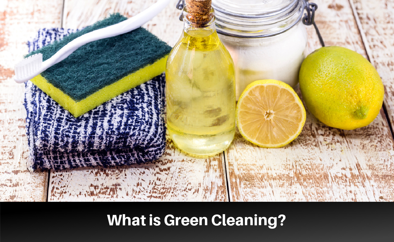 What is Green Cleaning? Top Ingredients to Avoid