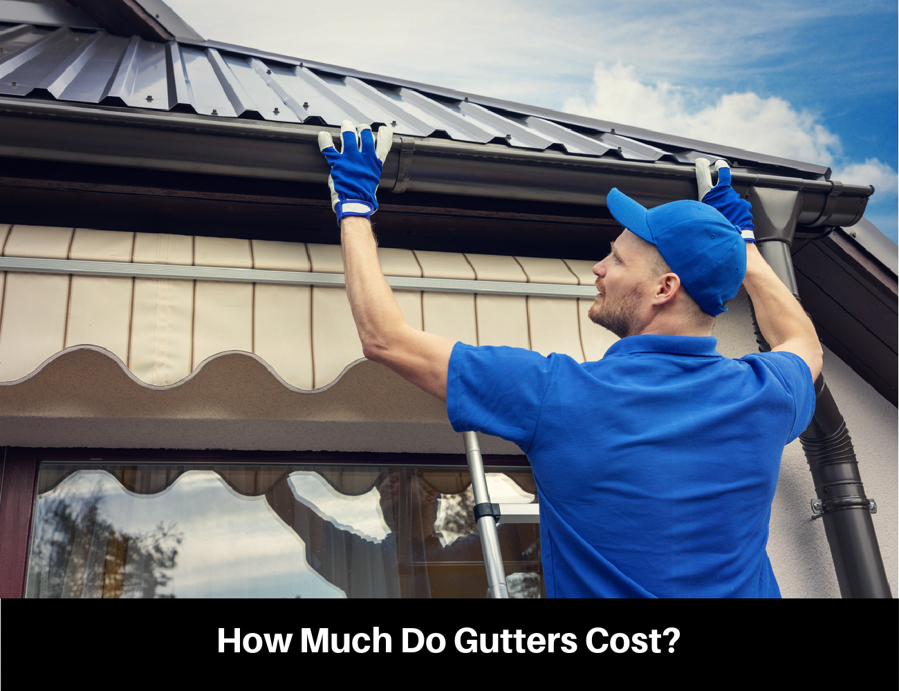 How Much Do Gutters Cost?