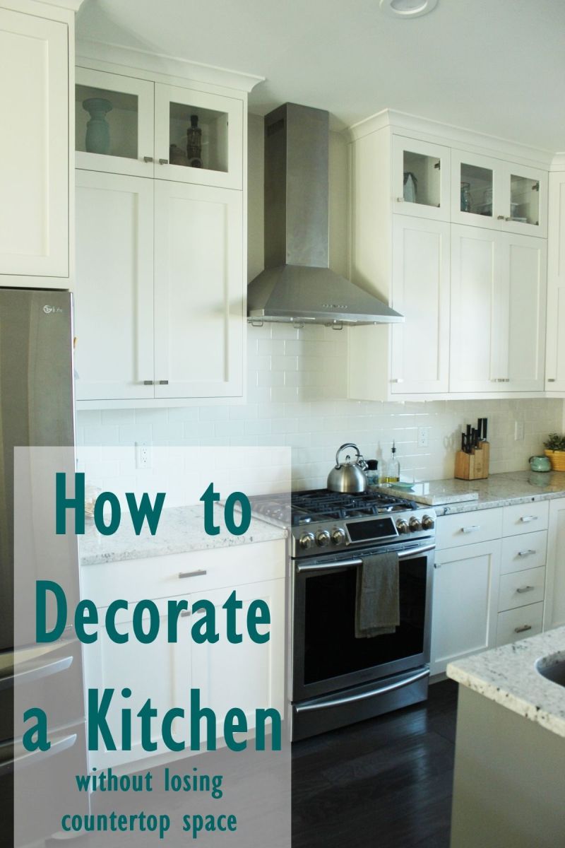 How to Decorate a Kitchen…Without Losing Countertop Space