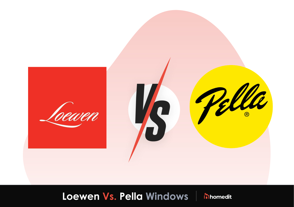 Loewen Vs. Pella Windows