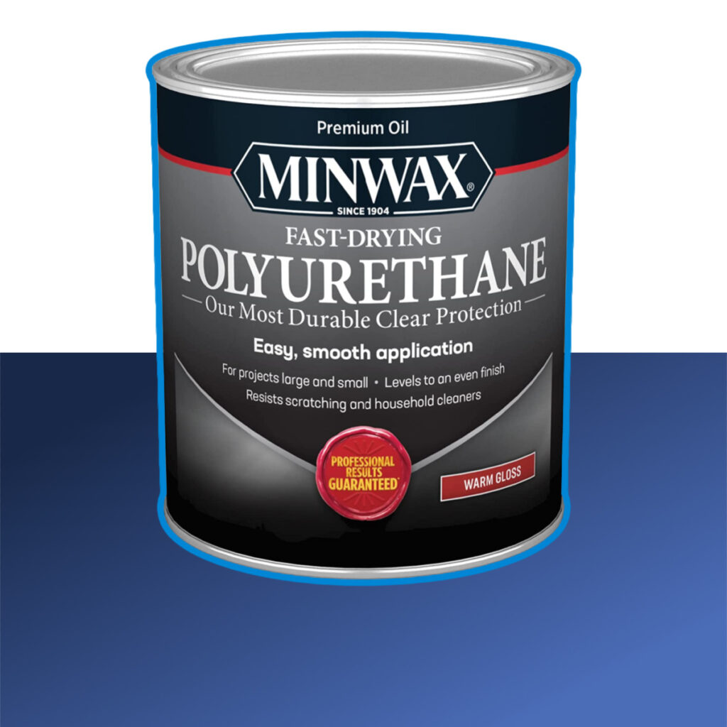 Minwax Polyurethane  Protection