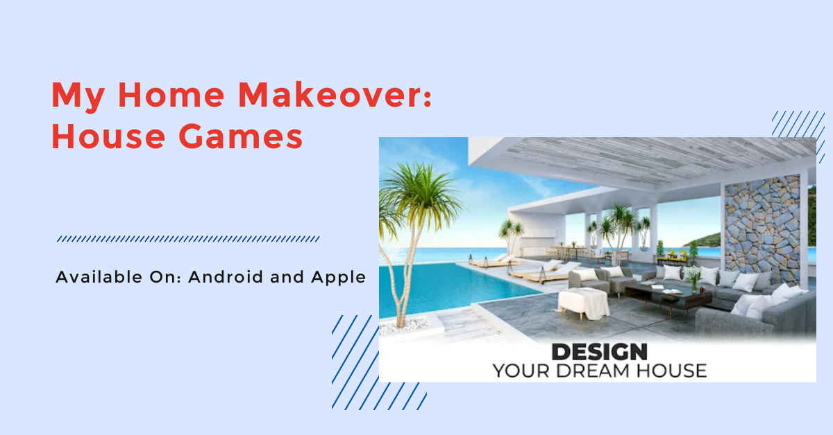 My Home Makeover: House Games