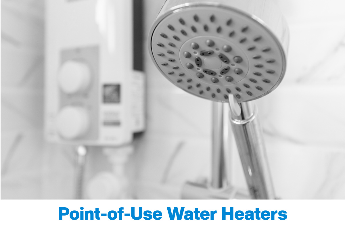 Point-of-Use Water Heaters