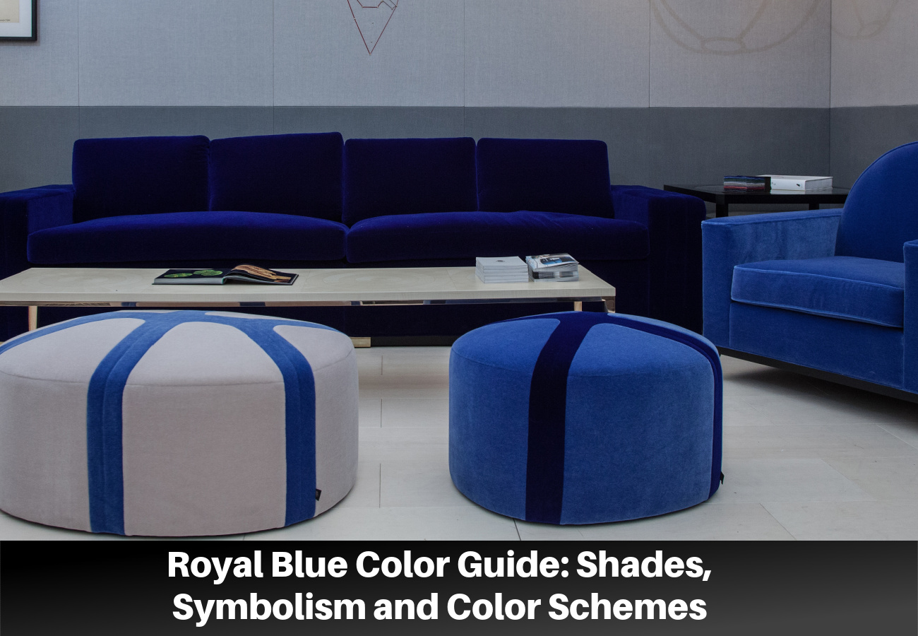 Royal Blue Color: Shades, Symbolism and Color Schemes