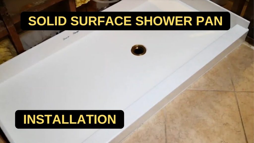 Solid Surface Shower Pan Installation Part 2 1024x576