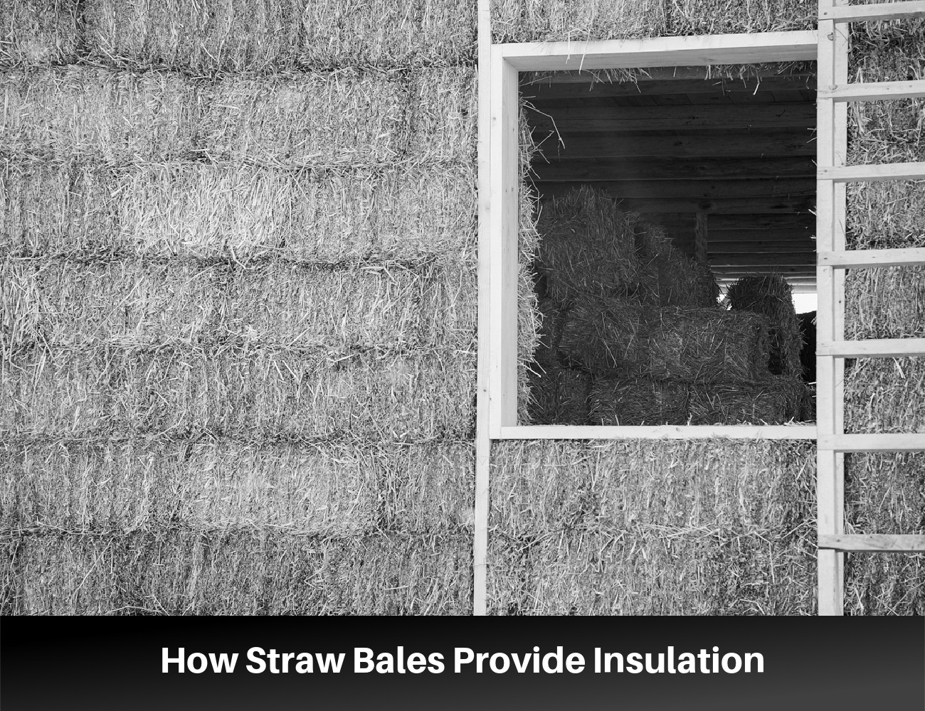 What Is Straw Bale Insulation?