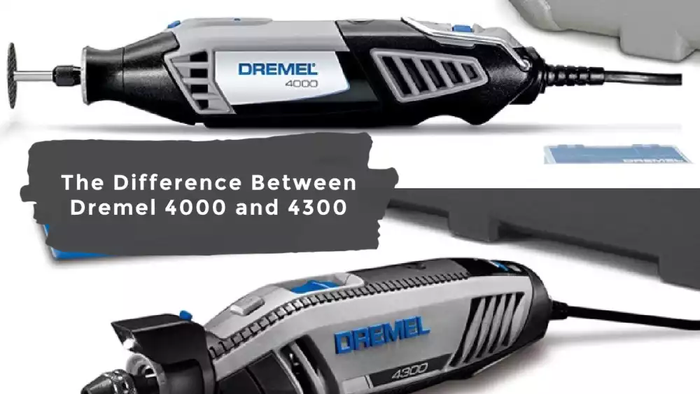 Dremel 4000 vs 4300