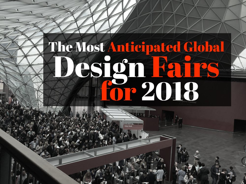 The Most Anticipated Global Design Fairs for 2018