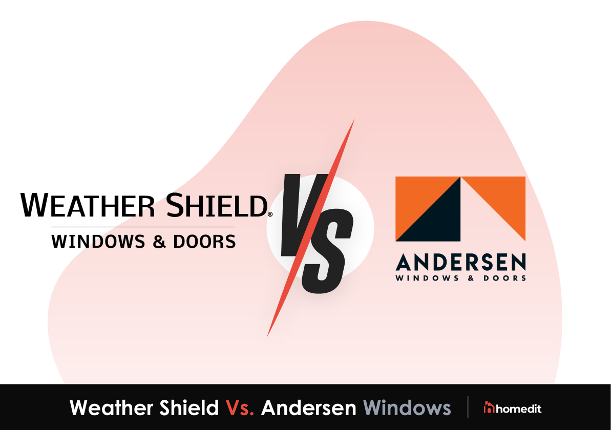 Weather Shield vs. Andersen: Which is Better